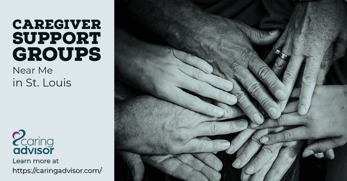 Caregiver Support Groups Near Me in St. Louis – Caring Advisor